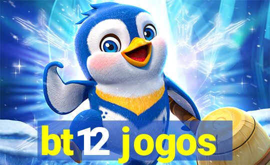 bt12 jogos